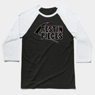 rest in pieces Baseball T-Shirt